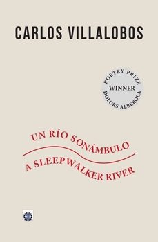 un rio sonambulo / a sleepwalker river-carlos villalobos-9788417391980