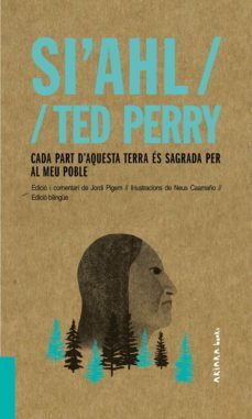 si ahl / ted perry: cada part d aquesta terra es sagrada per al meu poble (catala / angles)-9788417440480