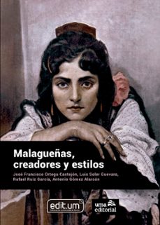 malagueñas, creadores y estilos-9788417449780