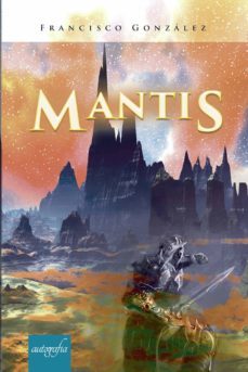 mantis-francisco gonzalez-9788417654580