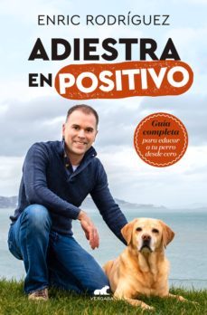 adiestra en positivo (ebook)-enric rodriguez-9788417664480