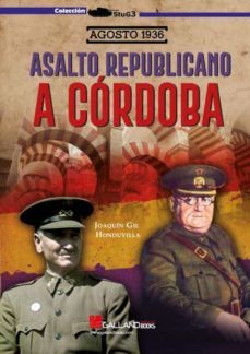 agosto 1936. asalto republicano a cordoba-9788417816780