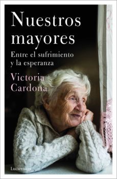 nuestros mayores-victoria cardona-9788418015380