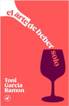 el arte de beber solo (ebook)-toni garcia ramon-9788418059780