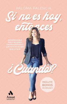 si no es hoy, entonces ��cu��ndo? (ebook)-paloma palencia grande-9788418114380