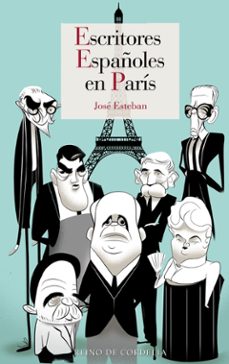 escritores españoles en paris-jose esteban-9788418141980
