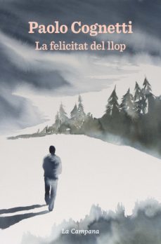 la felicitat del llop (ebook)-paolo cognetti-9788418226380