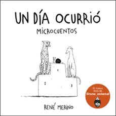 un dia ocurrio: microcuentos-9788418260780