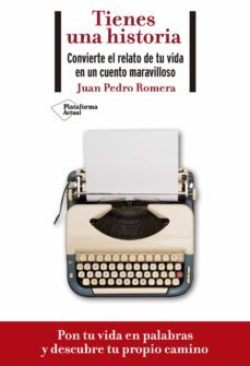 tienes una historia (ebook)-juan pedro romera-9788418285080