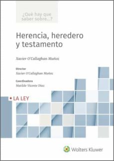(i.b.d.) herencia, heredero y testamento-xavier o callaghan muñoz-9788418349980