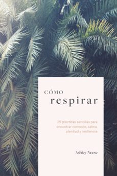 cómo respirar-ashley neese-9788418403880
