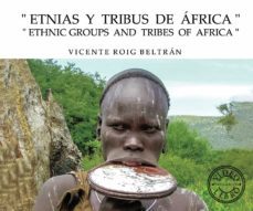 etnias y tribus de africa-vicente roig beltran-9788418416880