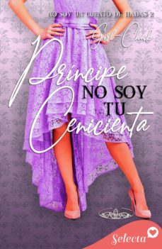 príncipe, no soy tu cenicienta (trilogía no soy 2) (ebook)-9788418497780