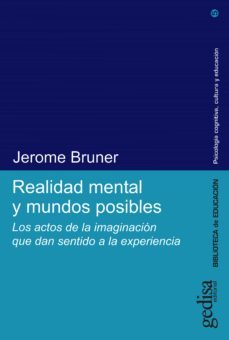 realidad mental y mundos posibles. los actos de la imaginación que dan sentido a la experiencia (ebook)-jerome bruner-9788418525780