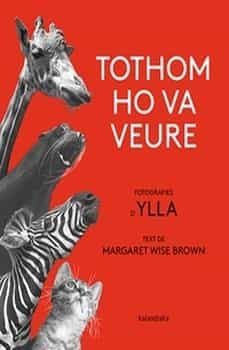 tothom ho va veure-margaret wise brown-9788418558580