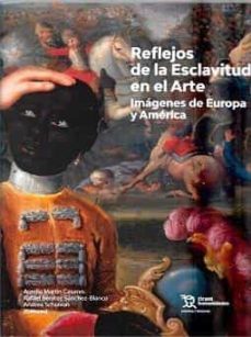 reflejos de la esclavitud en el arte-9788418614880