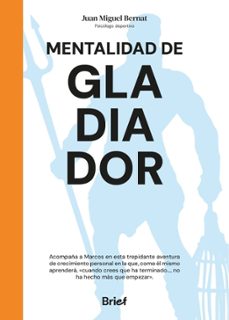 mentalidad de gladiador-juan miguel bernat-9788418641480