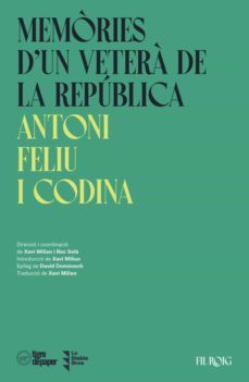memories d un vetera de la republica-antoni feliu i codina-9788418705380