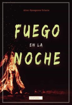 fuego en la noche (ebook)-aitor oyanguren uriarte-9788418911880