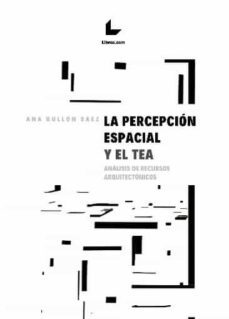 la percepcion espacial y el tea-ana bullon saez-9788418913280