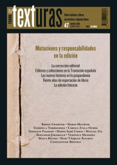 texturas 47: mutaciones y responsabilidades en la edicion (ebook)-9788418941580