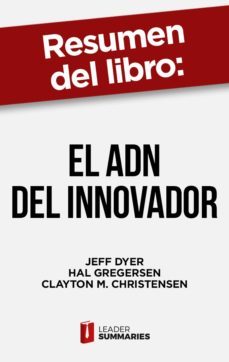 resumen del libro "el adn del innovador" de jeff dyer (ebook)-9788418959080