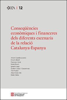 consequencies economiques i financeres dels diferents escenaris d e la relacio catalunya-espanya-9788418986680