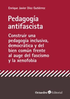 pedagogía antifascista (ebook)-enrique javier diez gutierrez-9788419023780