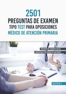 2501 preguntas de examen tipo test para oposiciones medicos de at encion primaria-9788419067180