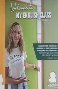 welcome to my english class / bienvenidos a mi clase de ingles-abigail espi lozano-9788419104380