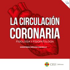 la circulacion coronaria-godofredo dieguez castrillo-9788419111180