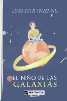 el niño de las galaxias-jesus david cortes gil-9788419127280