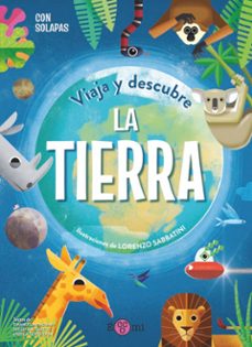 viaja y descubre: la tierra-emanuela pagliari-diego mattarelli-enrica sordidlon-9788419262080
