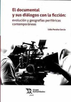 el documental y sus dialogos con la ficcion-lidia peralta-9788419286680