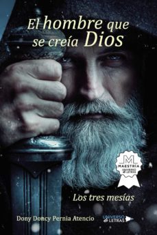 el hombre que se creia dios-dony doncy pernia atencio-9788419389480