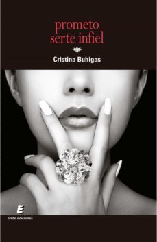 prometo serte infiel (ebook)-cristina buhigas-9788419485380