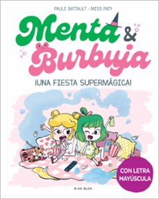 menta y burbuja 5 - ¡una fiesta supermágica!-paule battault-9788419522580
