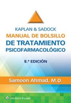 kaplan&sadock. manual de bolsillo de tratamiento psicofarmacológico-samoon ahmad-9788419663580