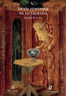 la via femenina de lo sagrado-helen m. luke-9788419741080