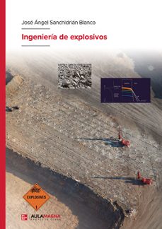 ingeniería de explosivos-jose angel sanchidrian blanco-9788419786180