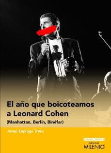 el año que boicoteamos a leonard cohen-josep espluga trenc-9788419884480
