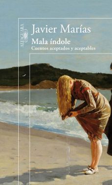 mala índole-javier marias-9788420403380