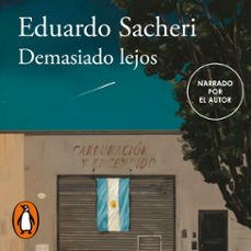 demasiado lejos (audiolibro)-eduardo sacheri-9788420437880