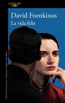 la vida feliz (ebook)-david foenkinos-9788420478180