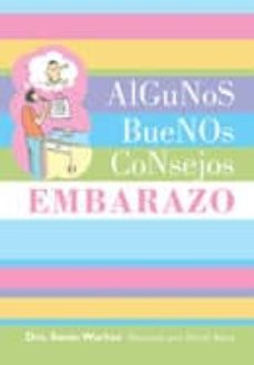 algunos buenos consejos: embarazo-susan warhus-9788420553580