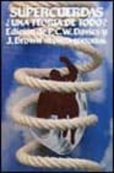 supercuerdas ¿una teoria de todo?-paul c. w. davies-j. r. brown-9788420604480