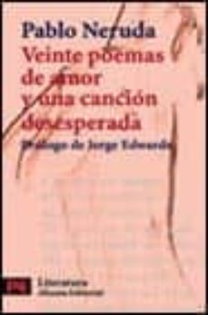 veinte poemas de amor y una cancion desesperada-9788420634180