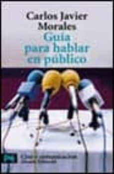 guia para hablar en publico-carlos javier morales-9788420637280