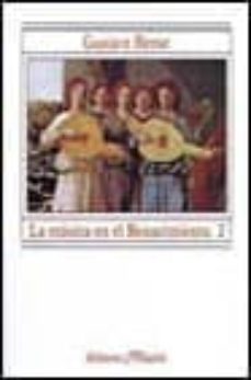 la musica en el renacimiento  (t. 2) (2ª ed.)-9788420685380