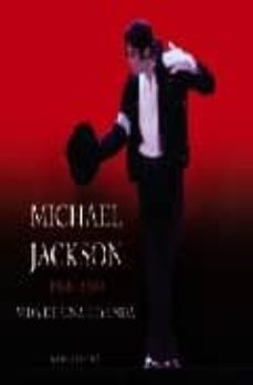 michael jackson (1958-2009). vida de una leyenda-9788420687780